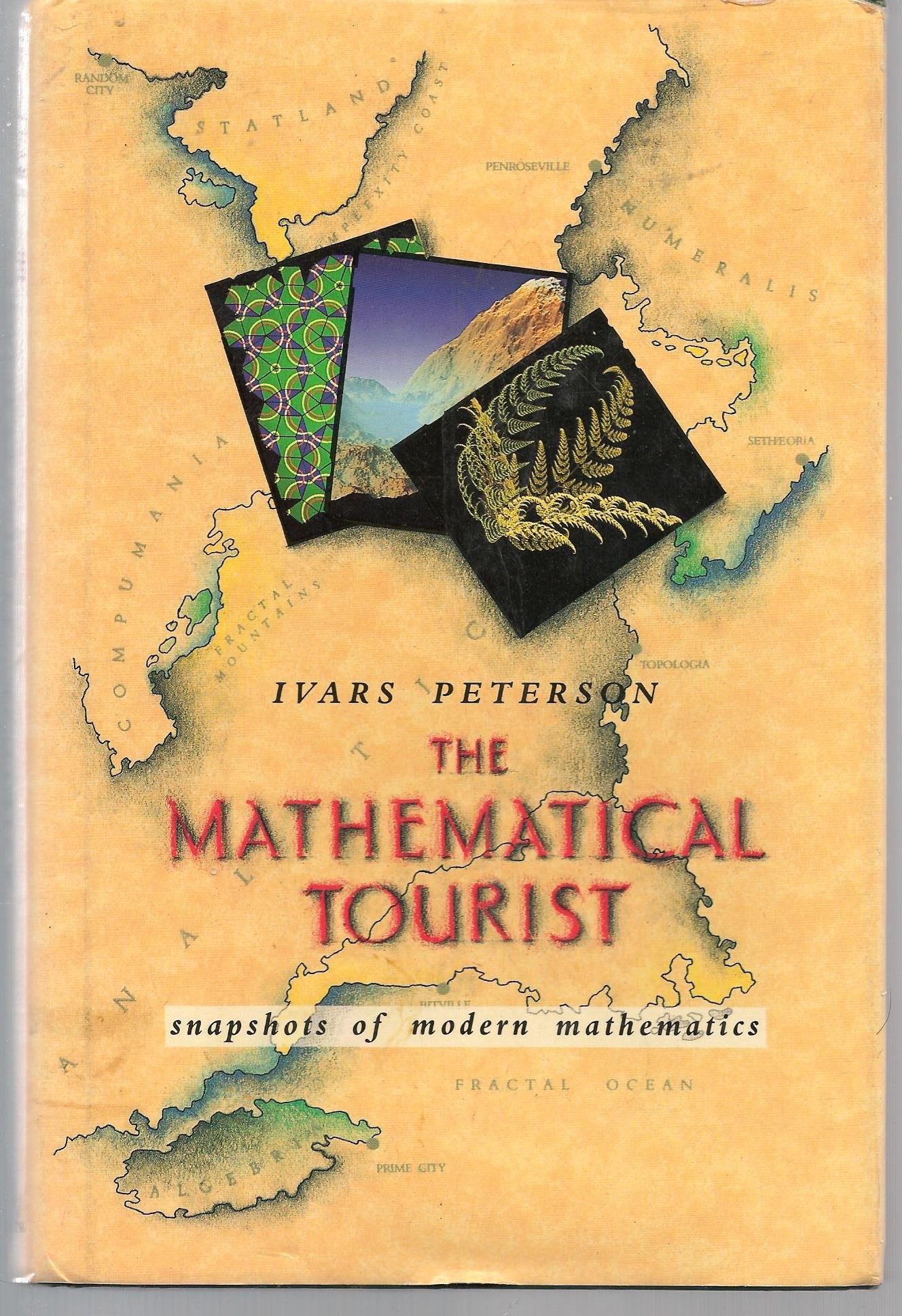 The Mathematical Tourist: Snapshots of Modern Mathematics,Used