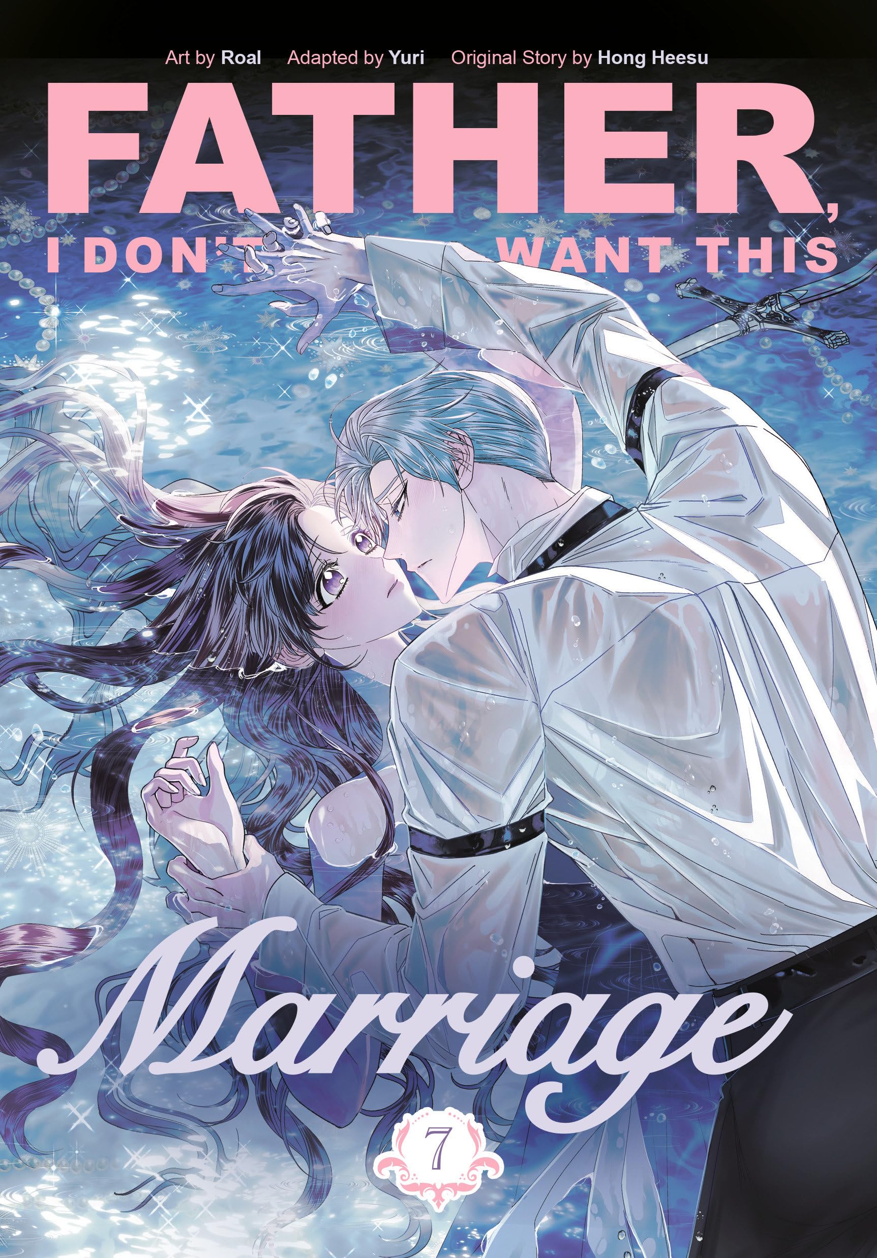 Father, I DonT Want This Marriage, Volume 7