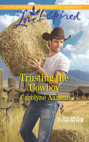Trusting the Cowboy (Big Sky Cowboys, 2),Used