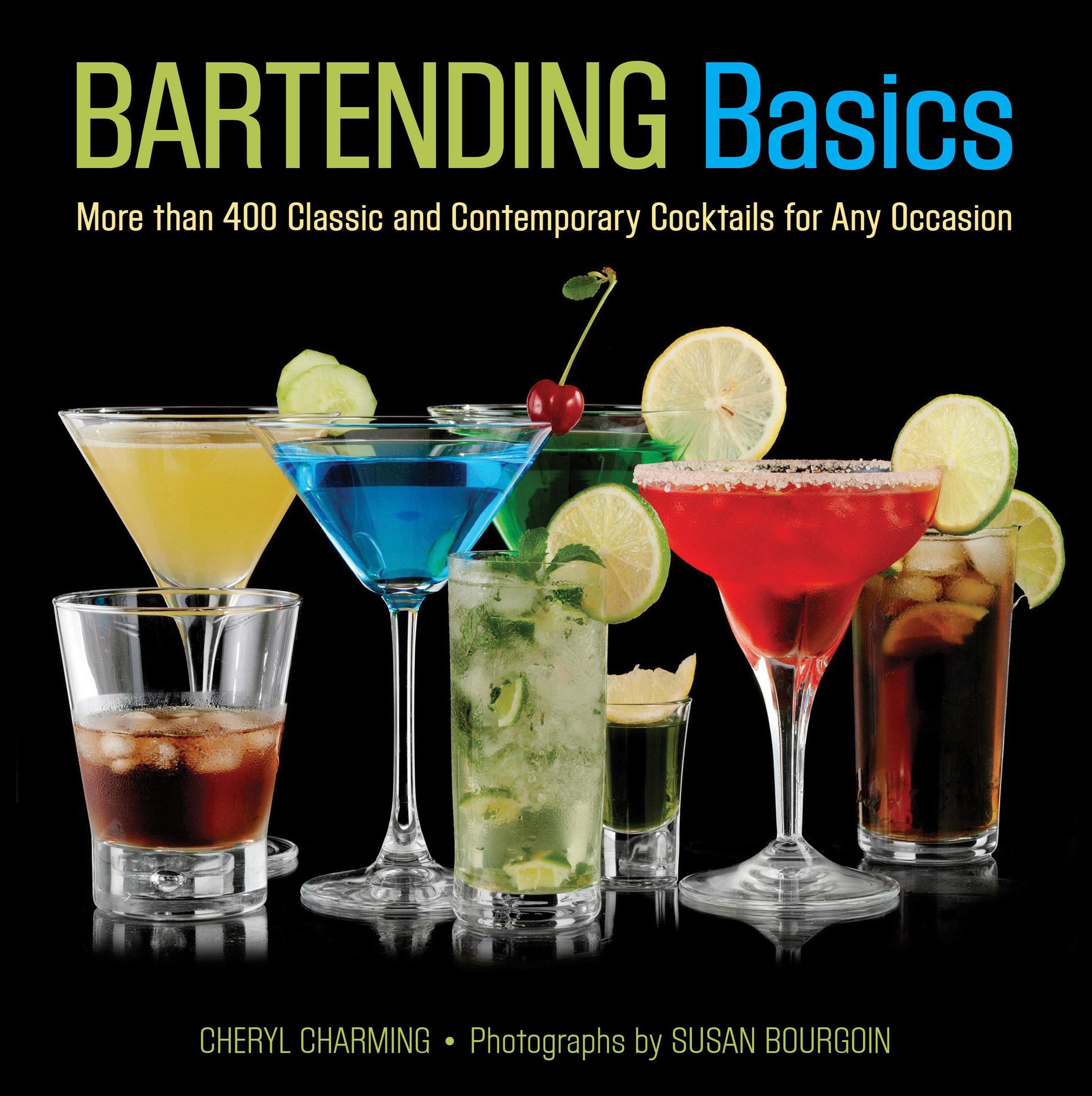 Knack Bartending Basics: More Than 400 Classic And Contemporary Cocktails For Any Occasion (Knack: Make It Easy),Used