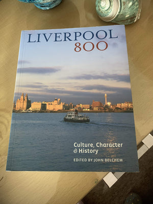 Liverpool 800: Character, Culture, History,Used