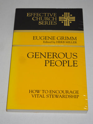 Generous People: How To Encourage Vital Stewardship (Effective Church Series)-new,New
