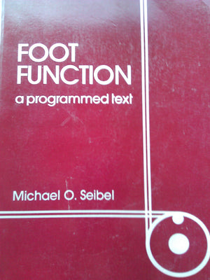 Foot Function: A Programmed Text,Used