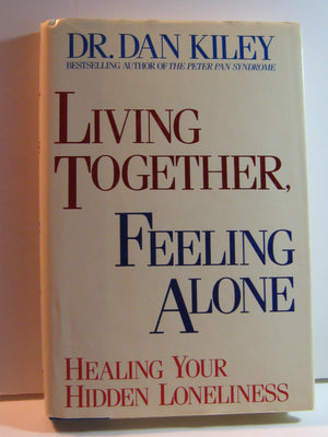 Living Together, Feeling Alone: Healing Your Hidden Loneliness-new