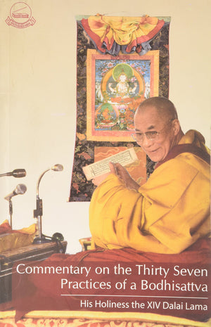 Commentary on the Thirty Seven Practices of a Bodhisattva (Library of Tibetan Works and Archives),Used