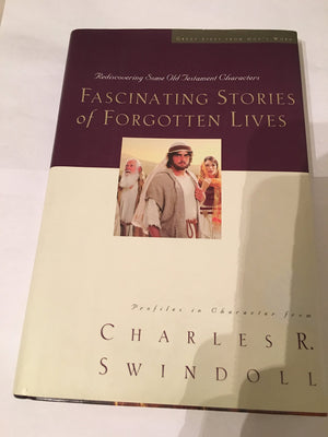 Fascinating Stories of Forgotten Lives: Rediscovering Some Old Testament Characters,Used