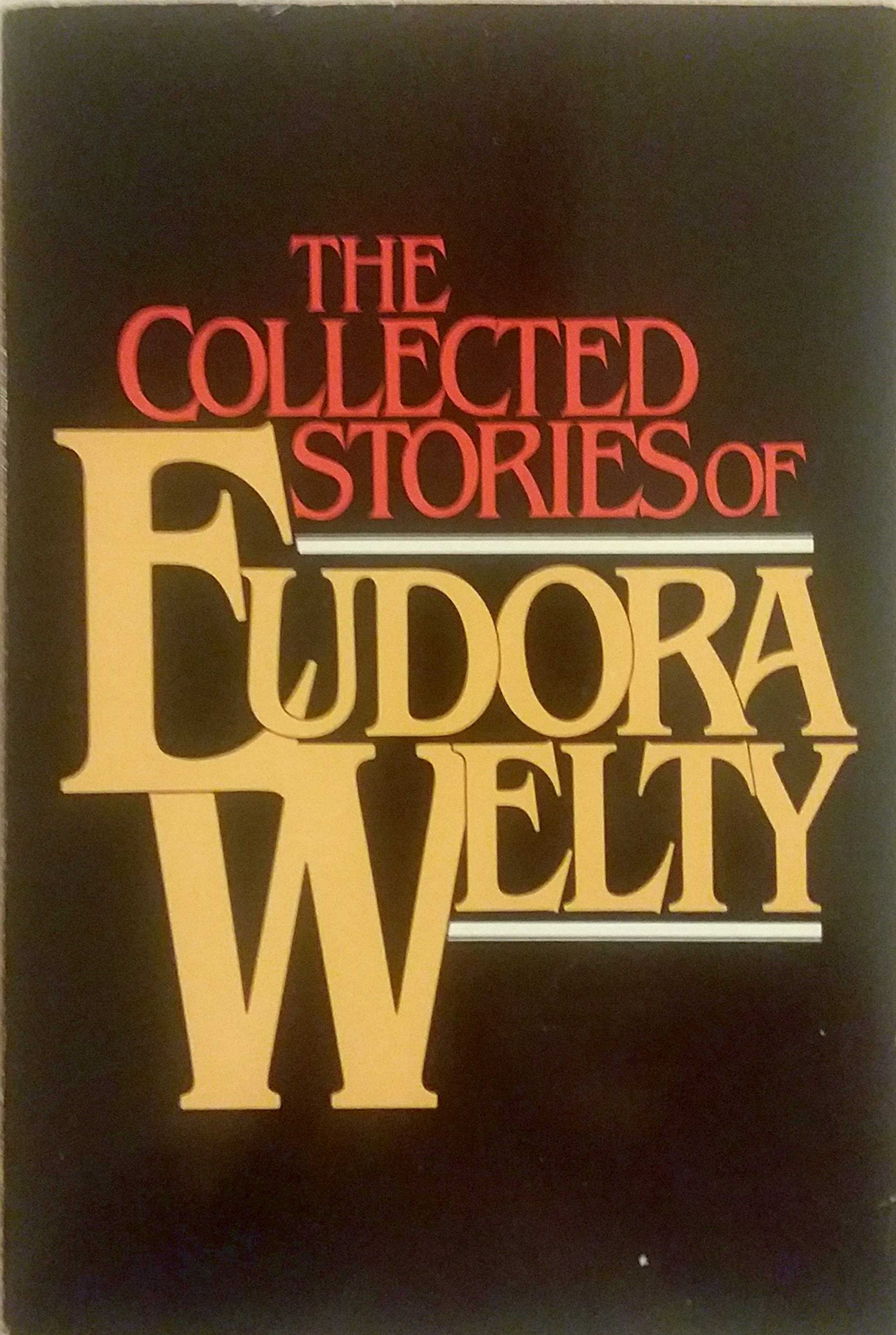 The Collected Stories Of Eudora Welty-used