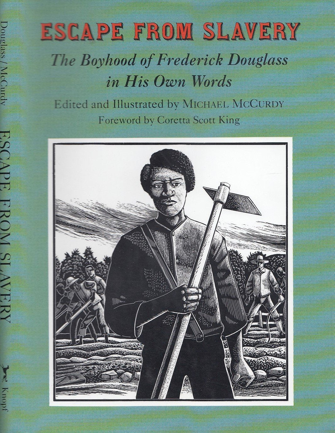 Escape from Slavery: The Boyhood of Frederick Douglass in His Own Words,New