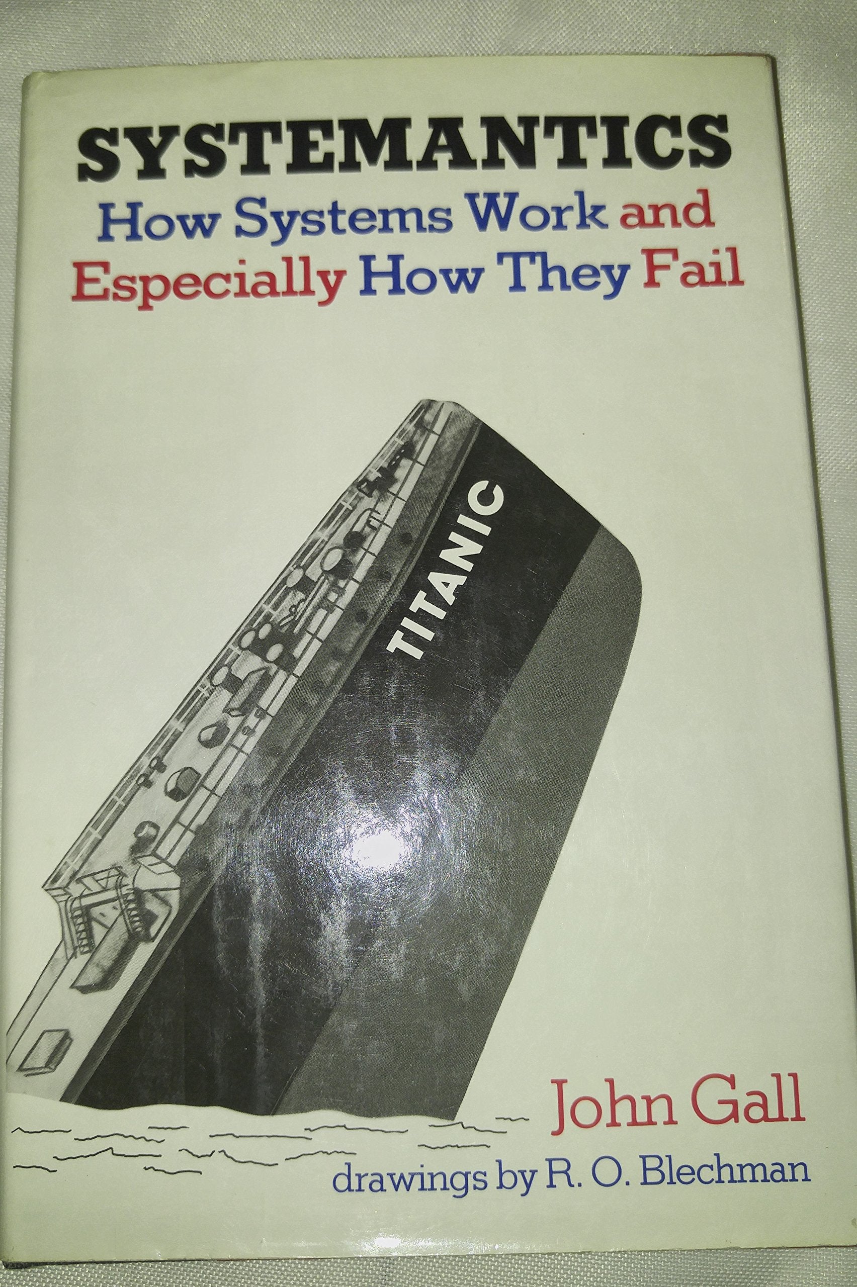 Systemantics: How Systems Work and Especially How They Fail,Used