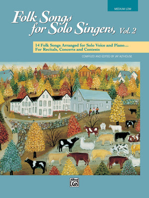 Folk Songs for Solo Singers, Vol 2: 14 Folk Songs Arranged for Solo Voice and Piano for Recitals, Concerts, and Contests (Medium,Used