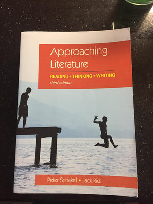 Approaching Literature: Reading + Thinking + Writing,New