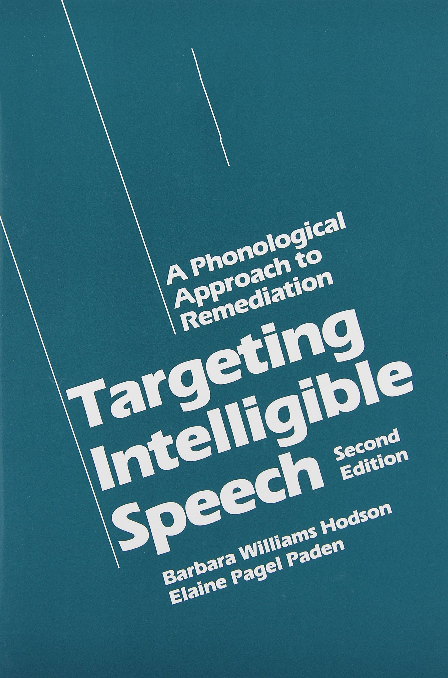 Targeting Intelligible Speech: A Phonological Approach To Remediation, 2Nd Edition