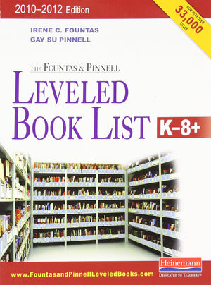 The Fountas & Pinnell Leveled Book List, K8+: 20102012 Edition, Print Version,Used