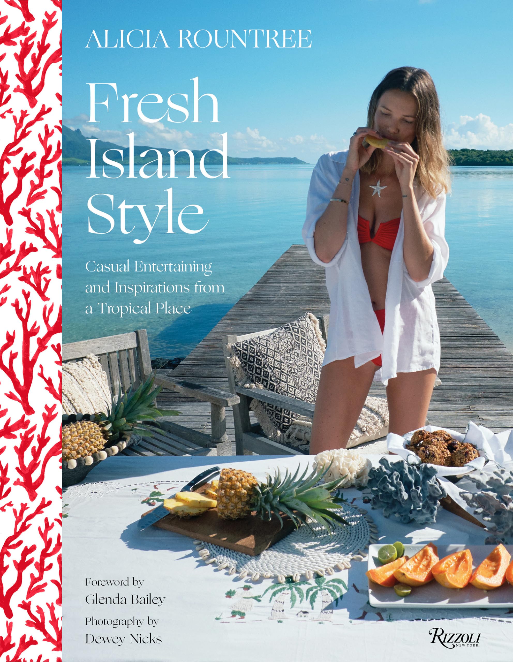 Alicia Rountree Fresh Island Style: Casual Entertaining and Inspirations from a Tropical Place,Used