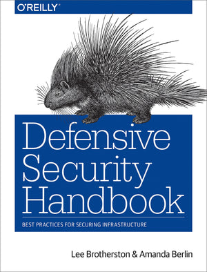 Defensive Security Handbook: Best Practices for Securing Infrastructure,Used