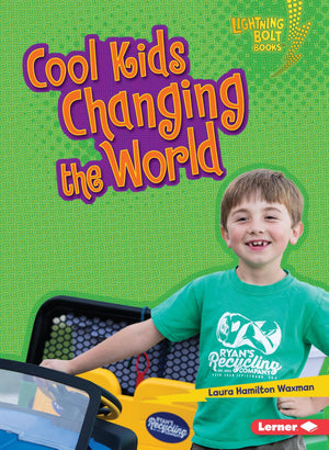 Cool Kids Changing the World (Lightning Bolt Books   Kids in Charge!),Used
