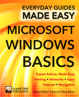 Microsoft Windows Basics: Expert Advice, Made Easy (Everyday Guides Made Easy),Used