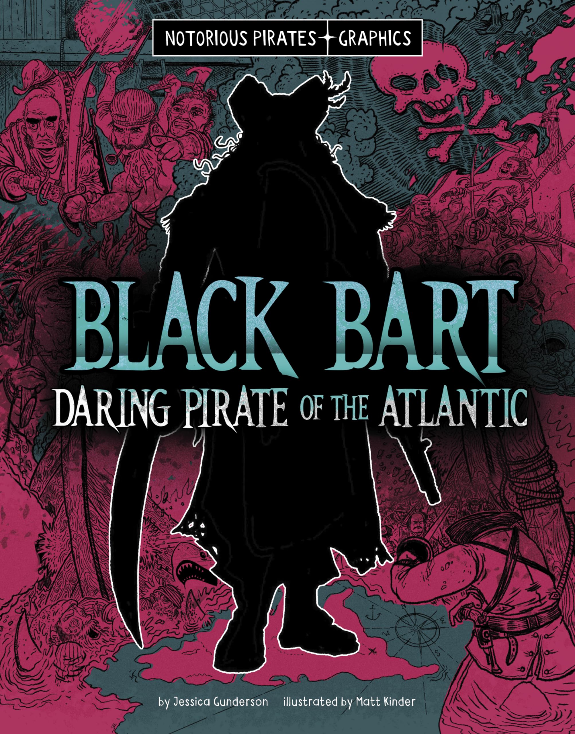 Black Bart, Daring Pirate of the Atlantic (Notorious Pirates Graphics),New