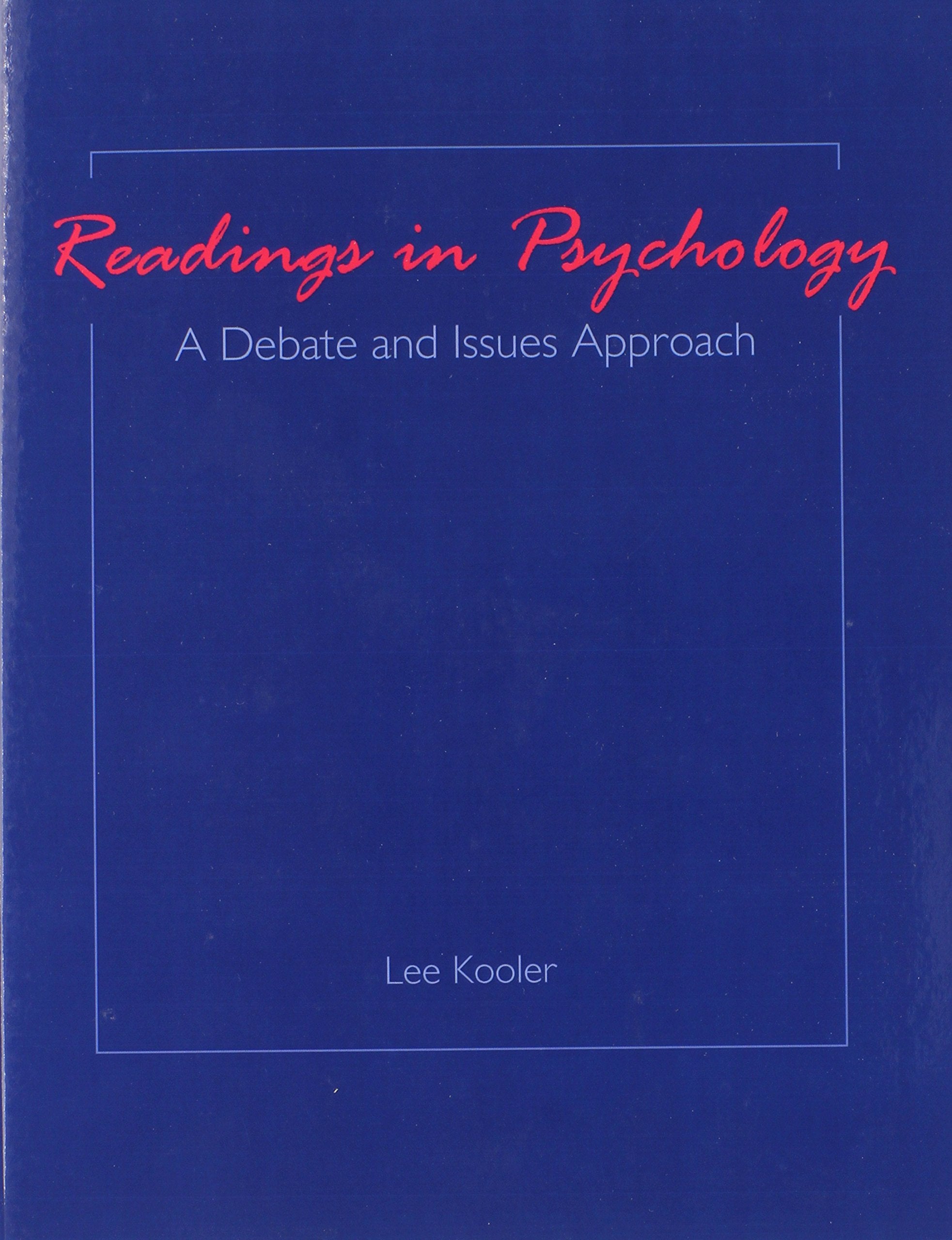 Readings in Psychology: A Debate and Issues Approach,Used