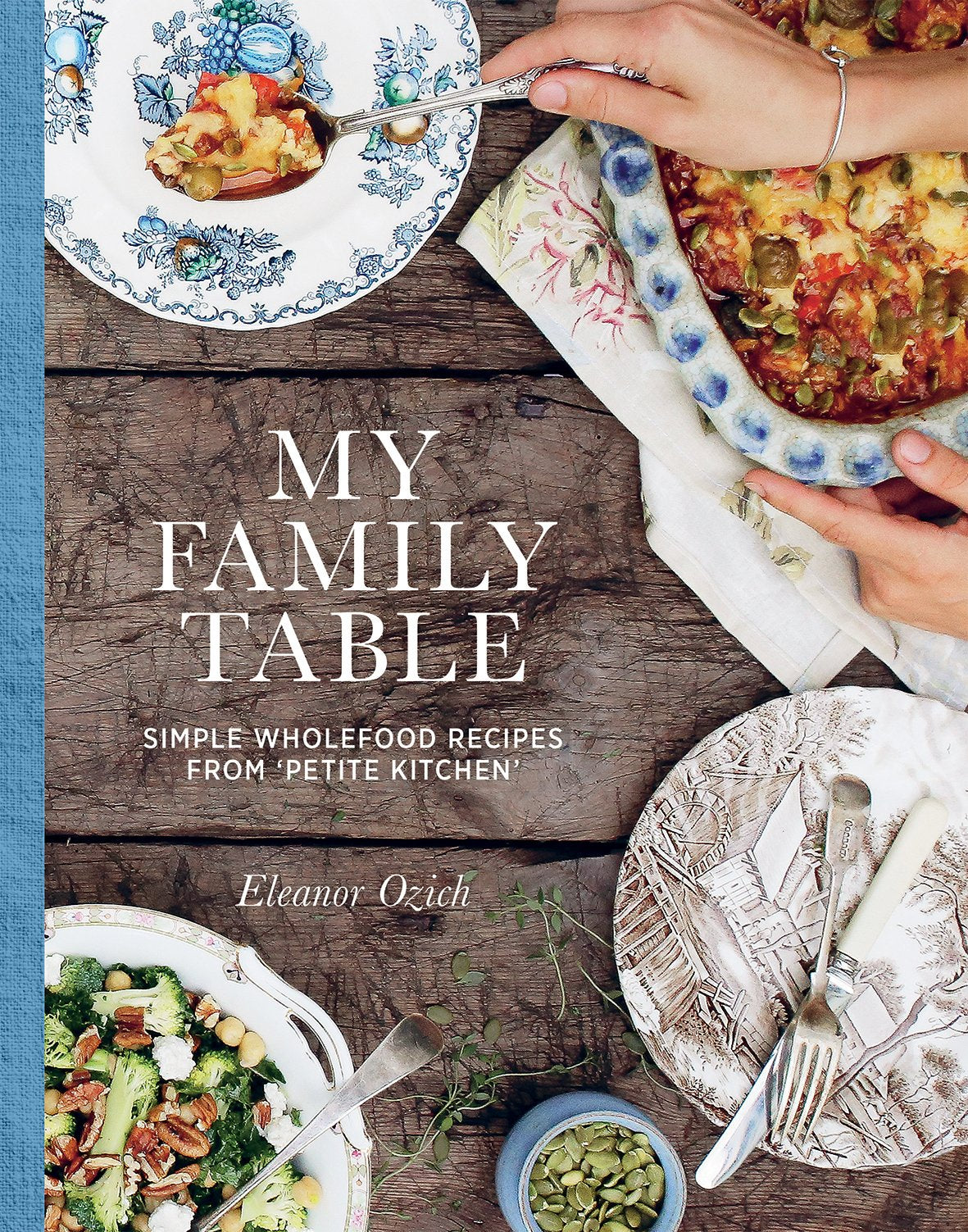 My Family Table: Simple Wholefood From Petite Kitchen,Used