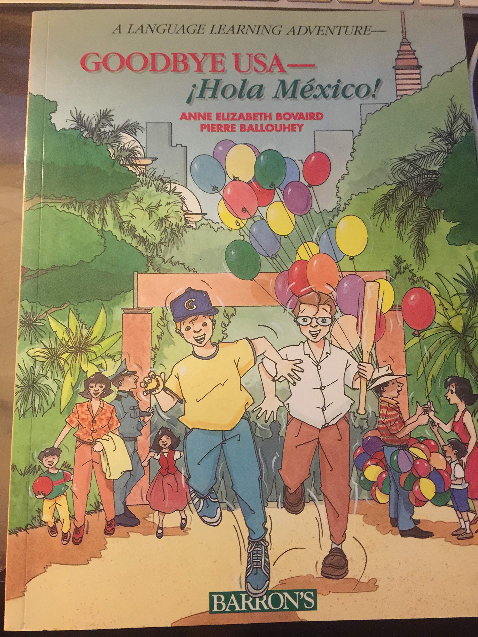 Goodbye USA: Hola Mexico! (A Language Learning Adventure) (English, Spanish and Spanish Edition),Used