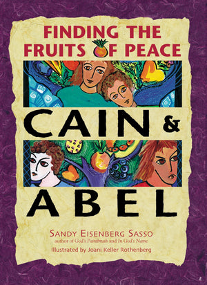 Cain And Abel : Finding The Fruits Of Peace