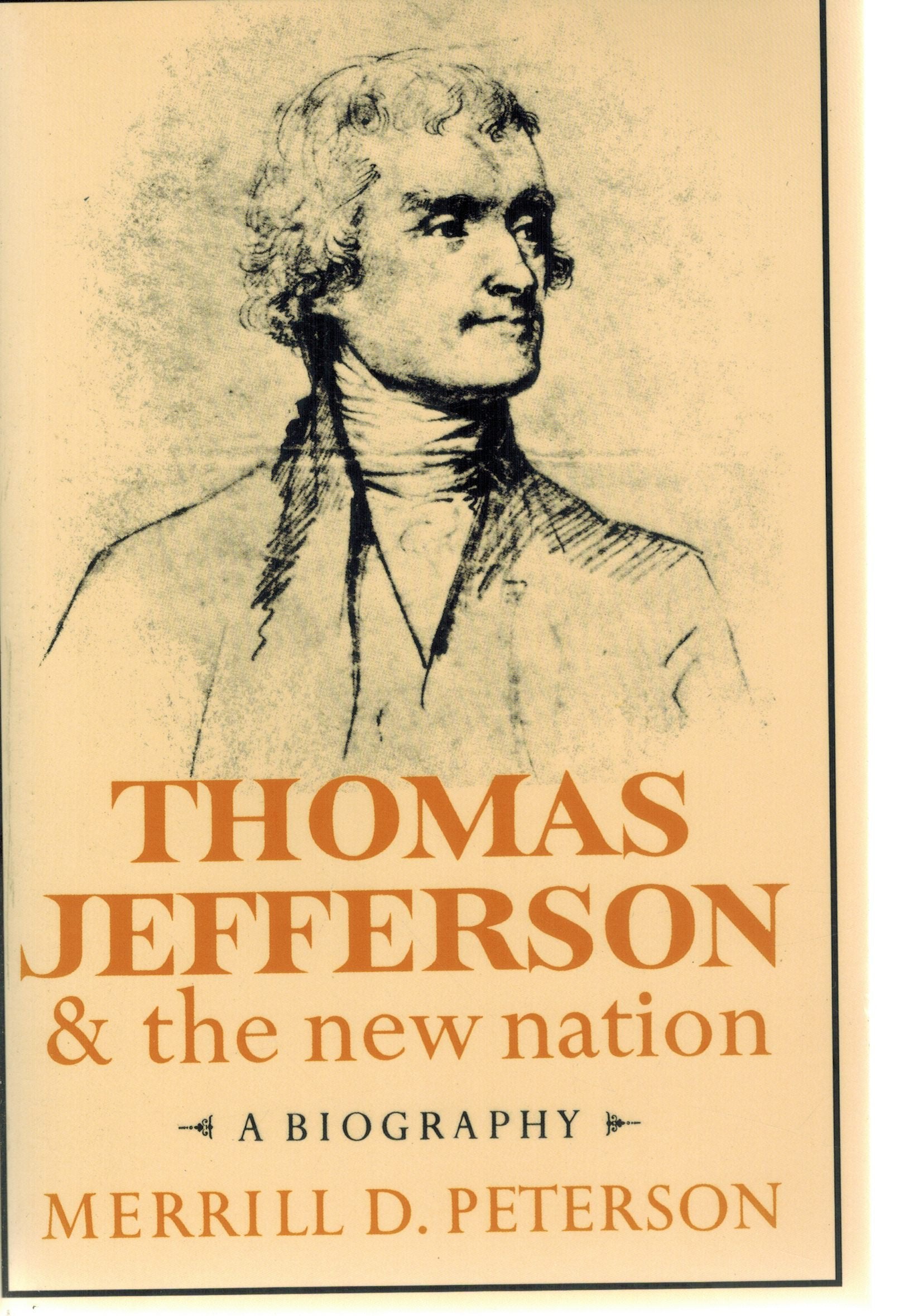 Thomas Jefferson and the New Nation: A Biography (Galaxy Books),Used