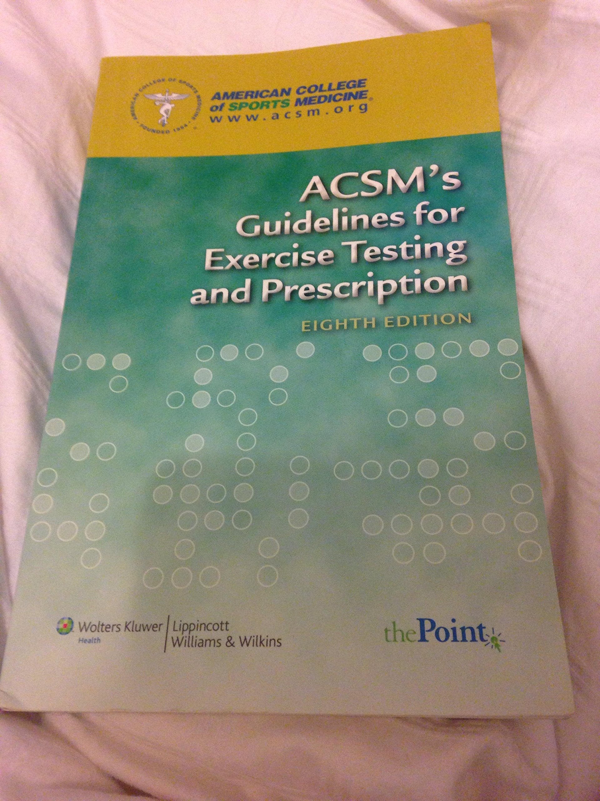 Acsm'S Guidelines For Exercise Testing And Prescription,New