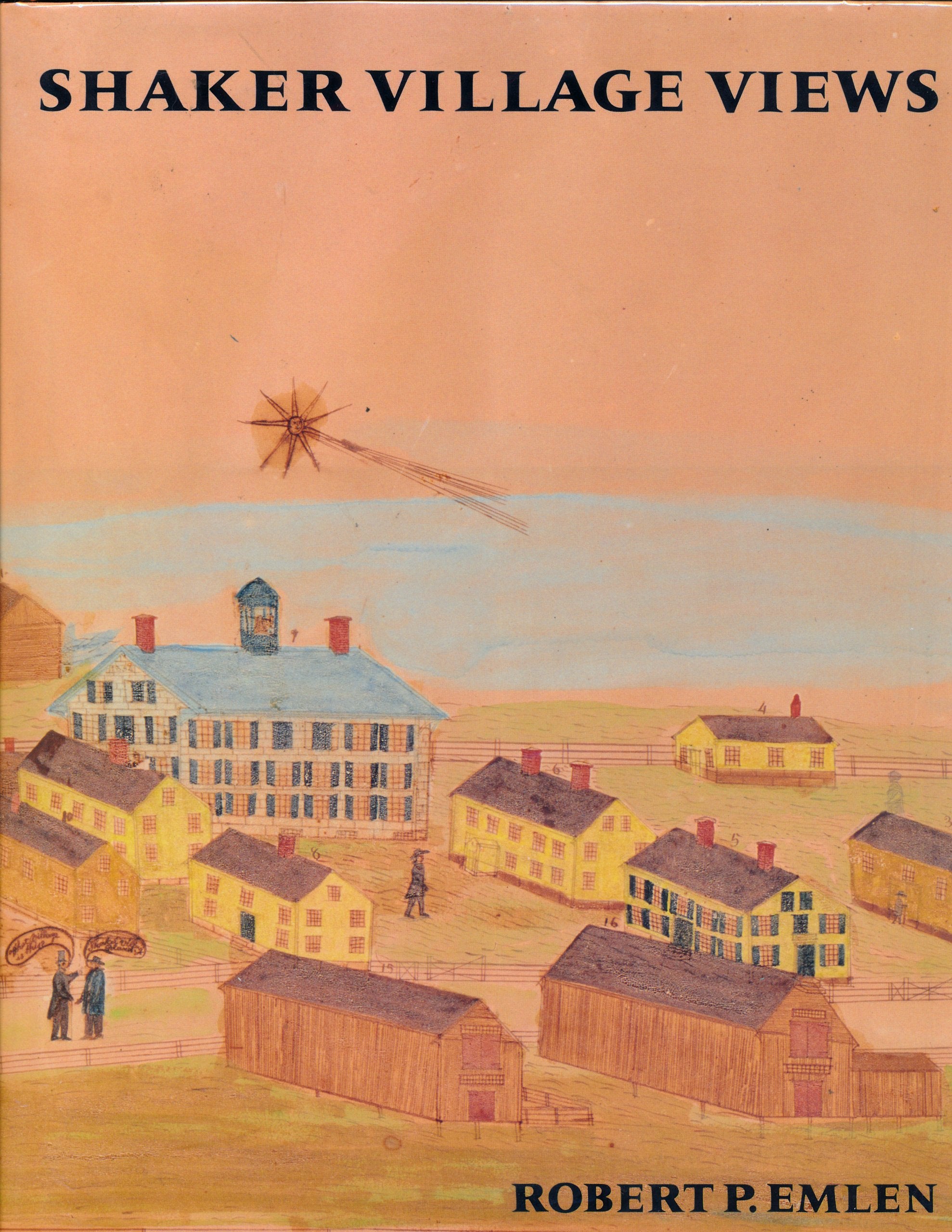Shaker Village Views: Illustrated Maps and Landscape Drawings by Shaker Artists of the Nineteenth Century,Used