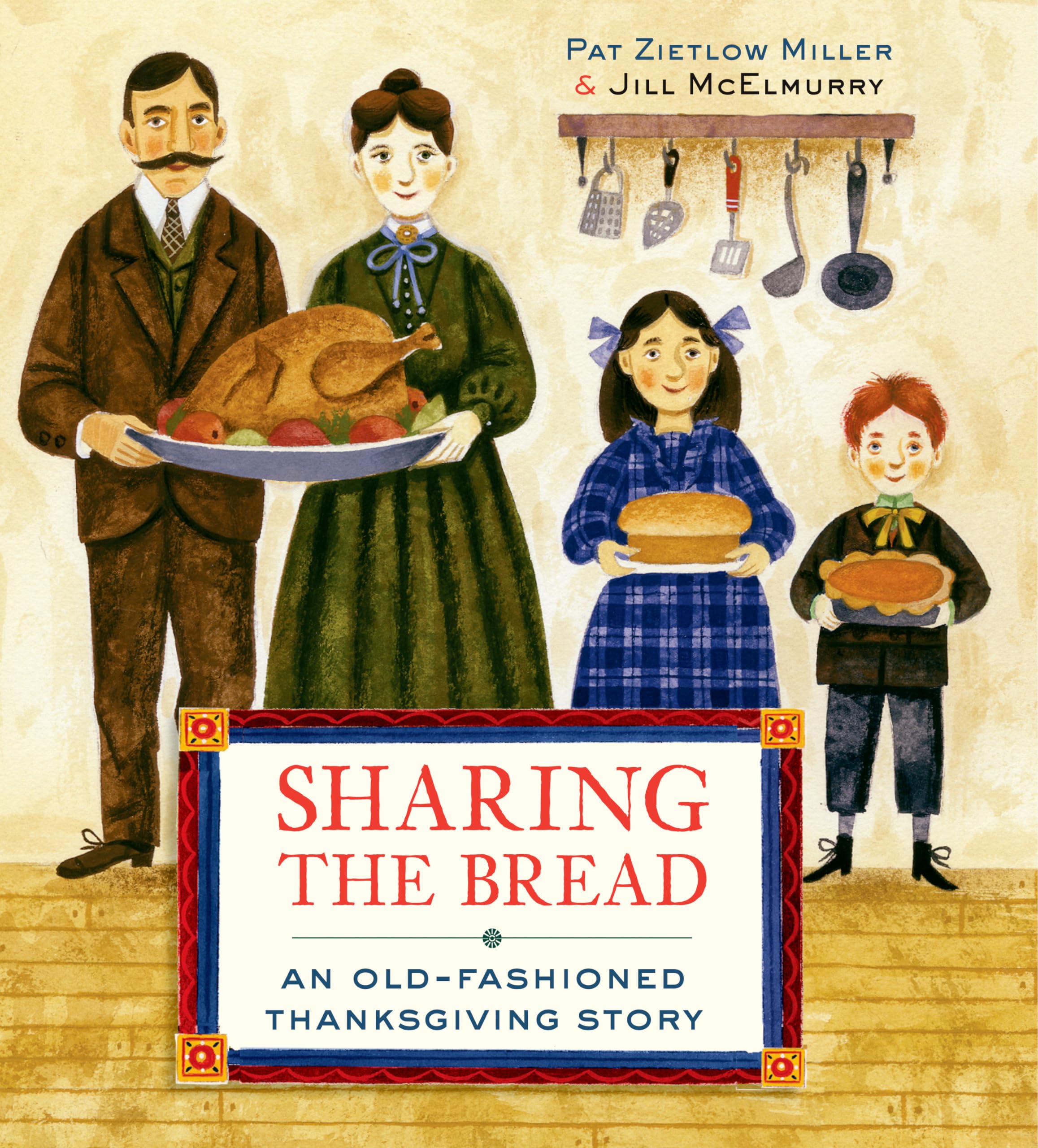 Sharing The Bread: An Oldfashioned Thanksgiving Story,Used