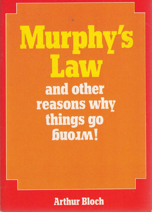 Murphys Law And Other Reasons Why Things Go Wrong,New