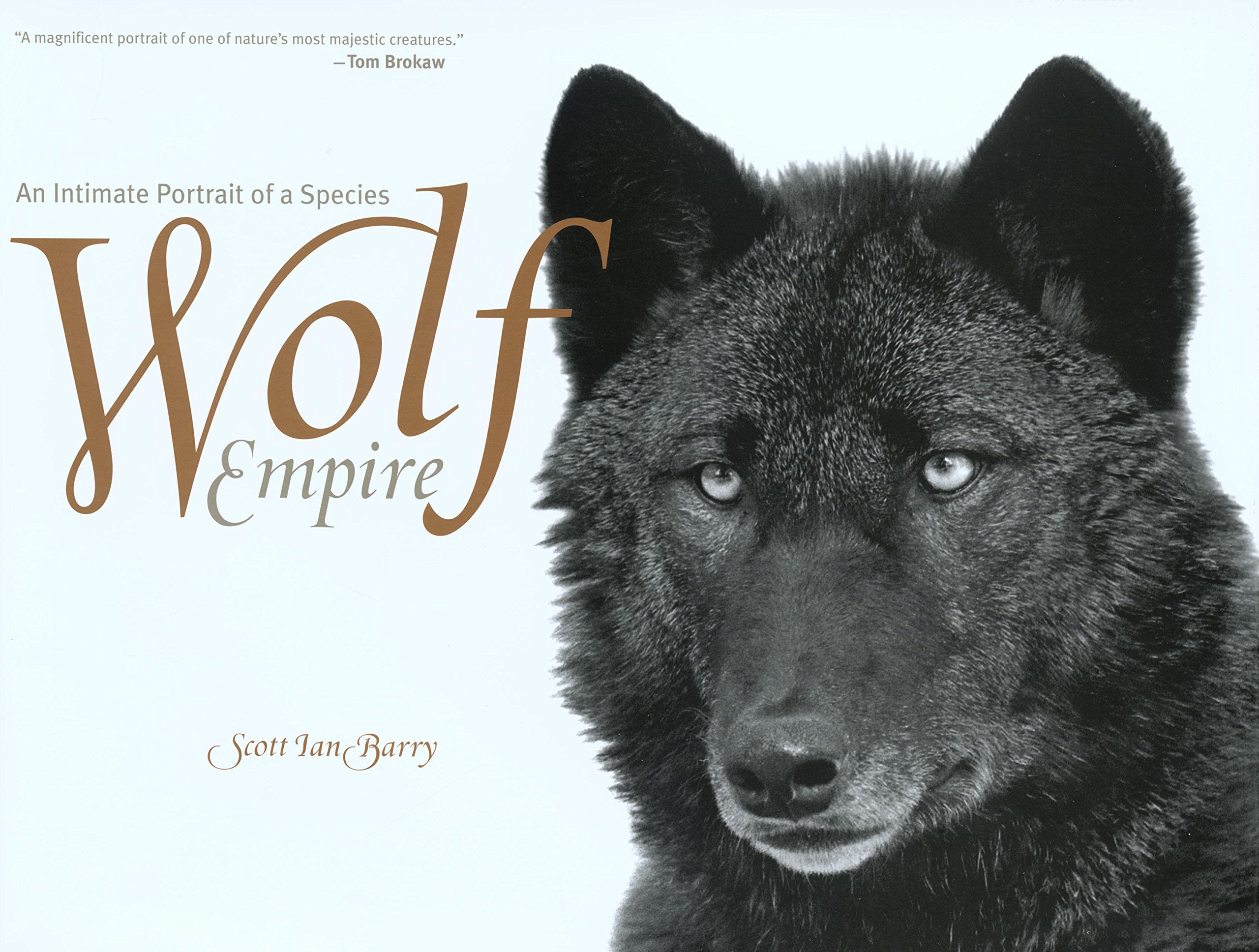 Wolf Empire: An Intimate Portrait Of A Species,Used