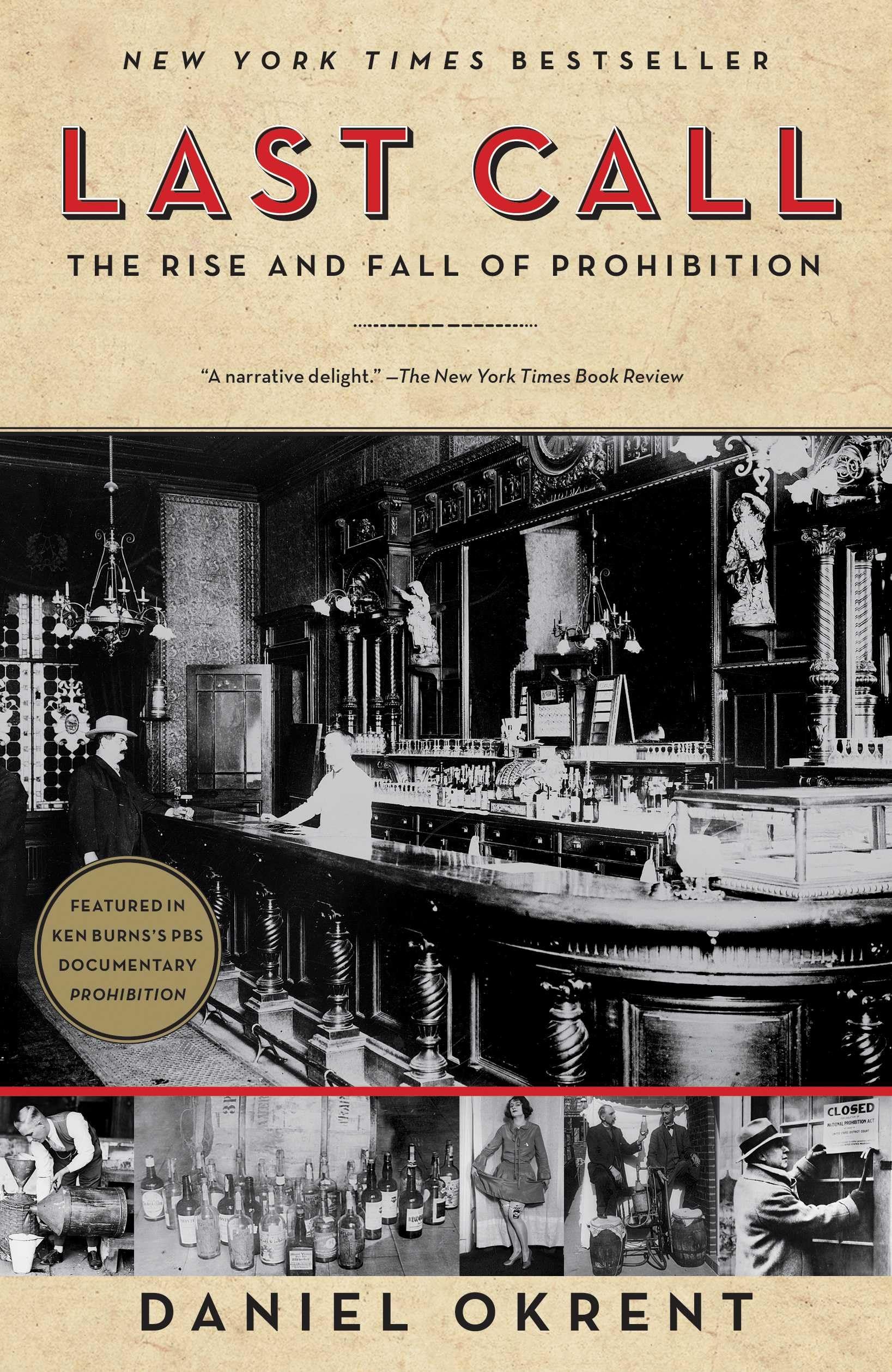 Last Call: The Rise and Fall of Prohibition,New