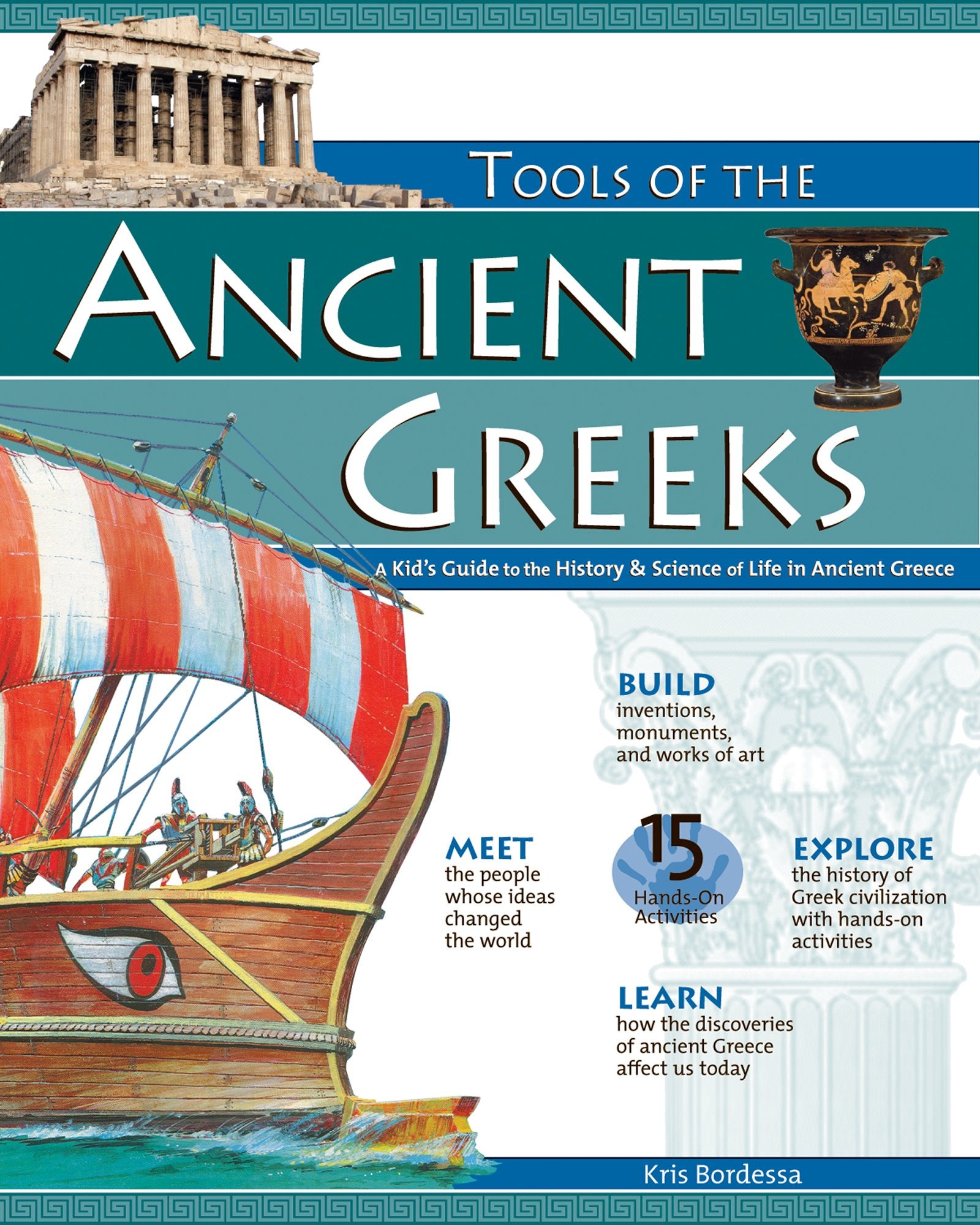 Tools of the Ancient Greeks: A Kid's Guide to the History & Science of Life in Ancient Greece,Used