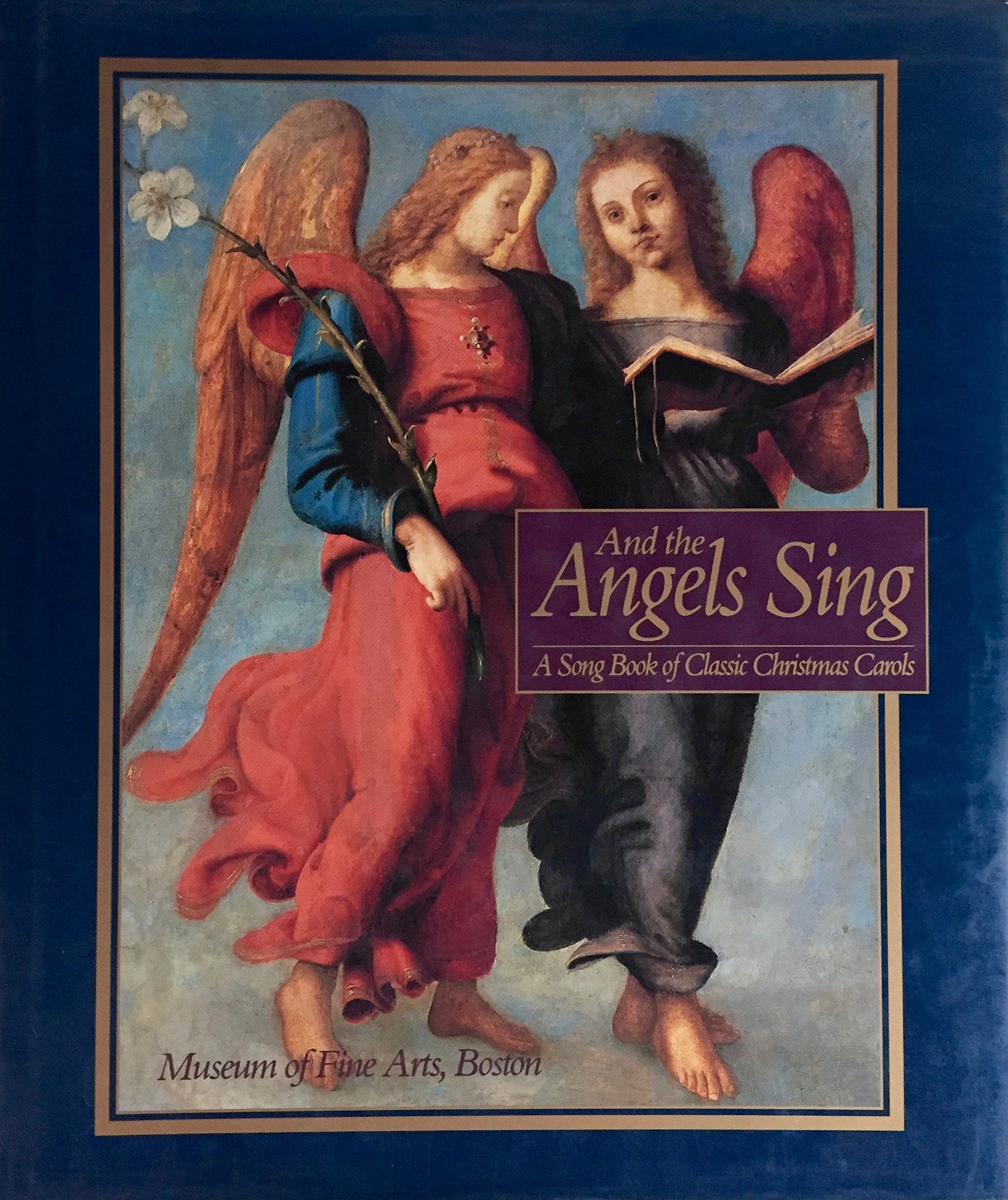 And the Angels Sing: A Song Book of Classic Christmas Carols,Used