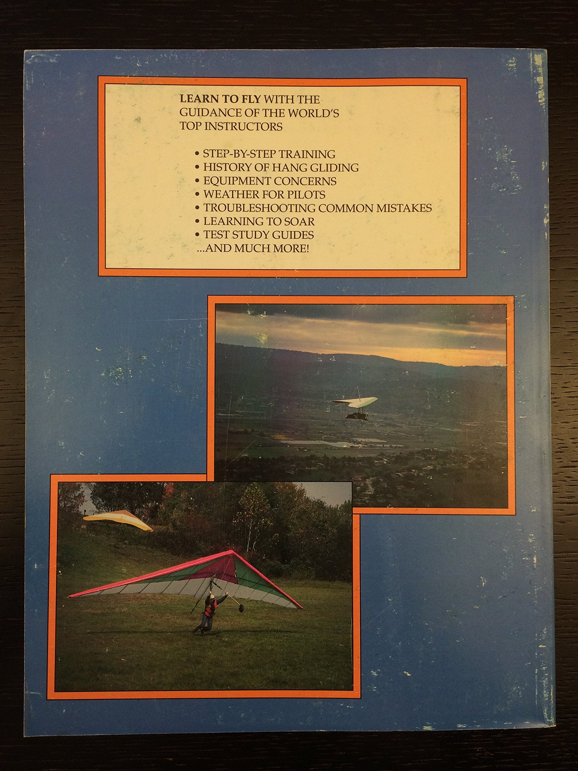 Hang Gliding Training Manual: Learning Hang Gliding Skills For Beginner To Intermediate Pilots,New