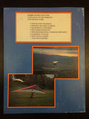 Hang Gliding Training Manual: Learning Hang Gliding Skills For Beginner To Intermediate Pilots,New