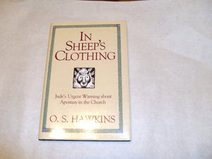 In Sheep's Clothing: Jude's Urgent Warning About Apostasy in the Church,New