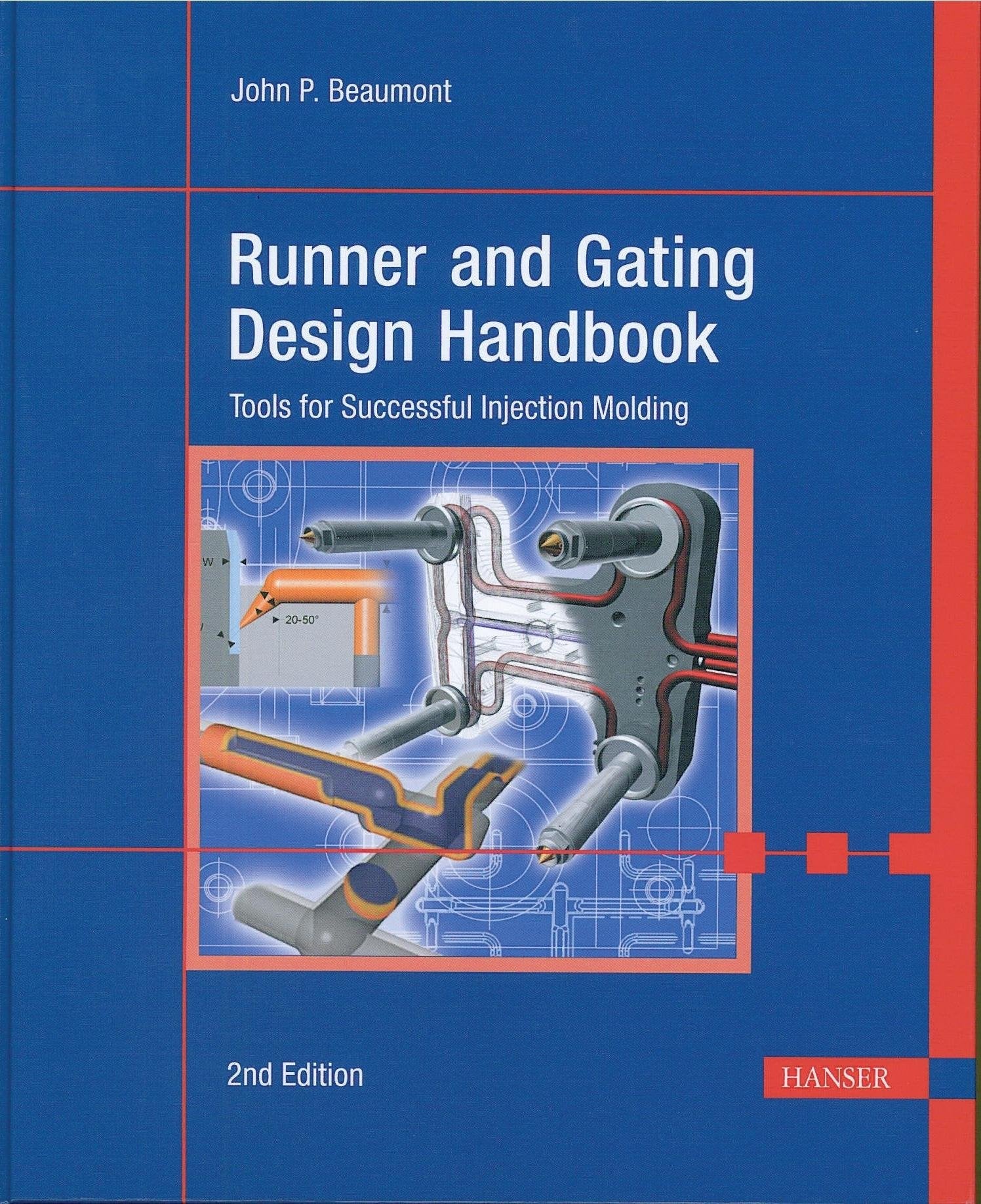 Runner and Gating Design Handbook 2E: Tools for Successful Injection Molding,Used