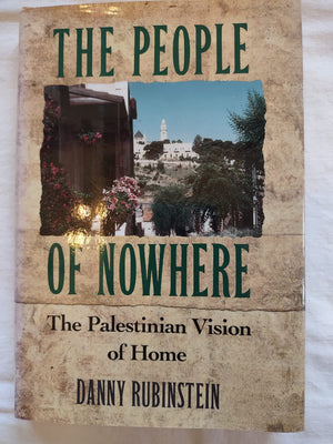 People of Nowhere: The Palestinian Vision of Home,Used