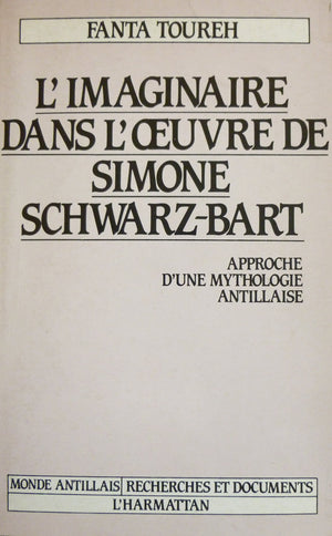 L'imaginaire dans l'oeuvre de Simone SchwartzBart,Used
