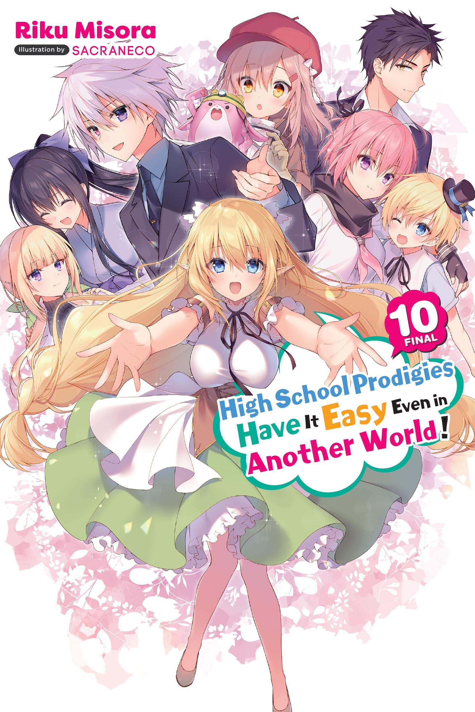 High School Prodigies Have It Easy Even in Another World!, Vol. 10 (light novel) (Volume 10) (High School Prodigies Have It Easy,New