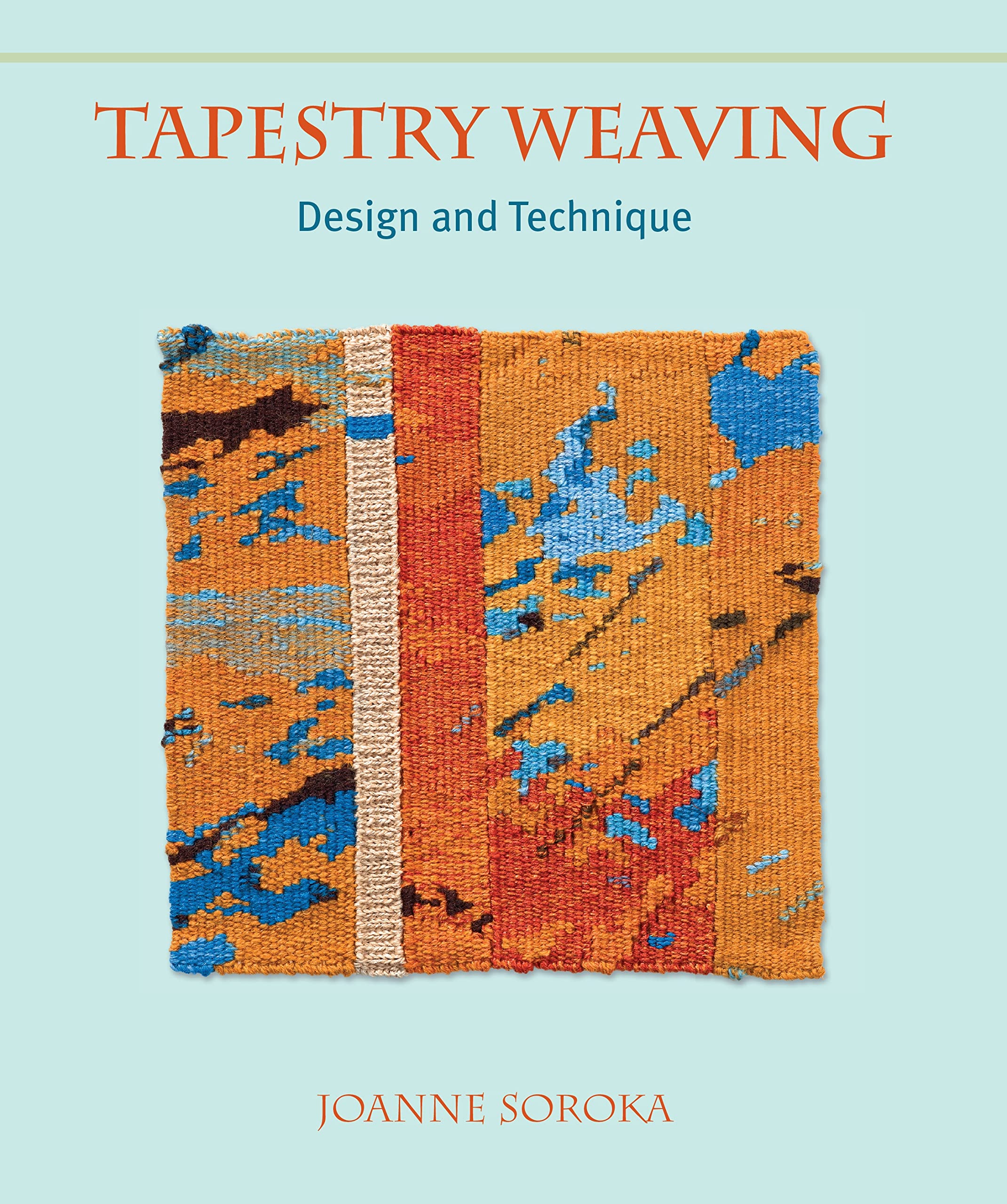 Tapestry Weaving: Design and Technique,Used