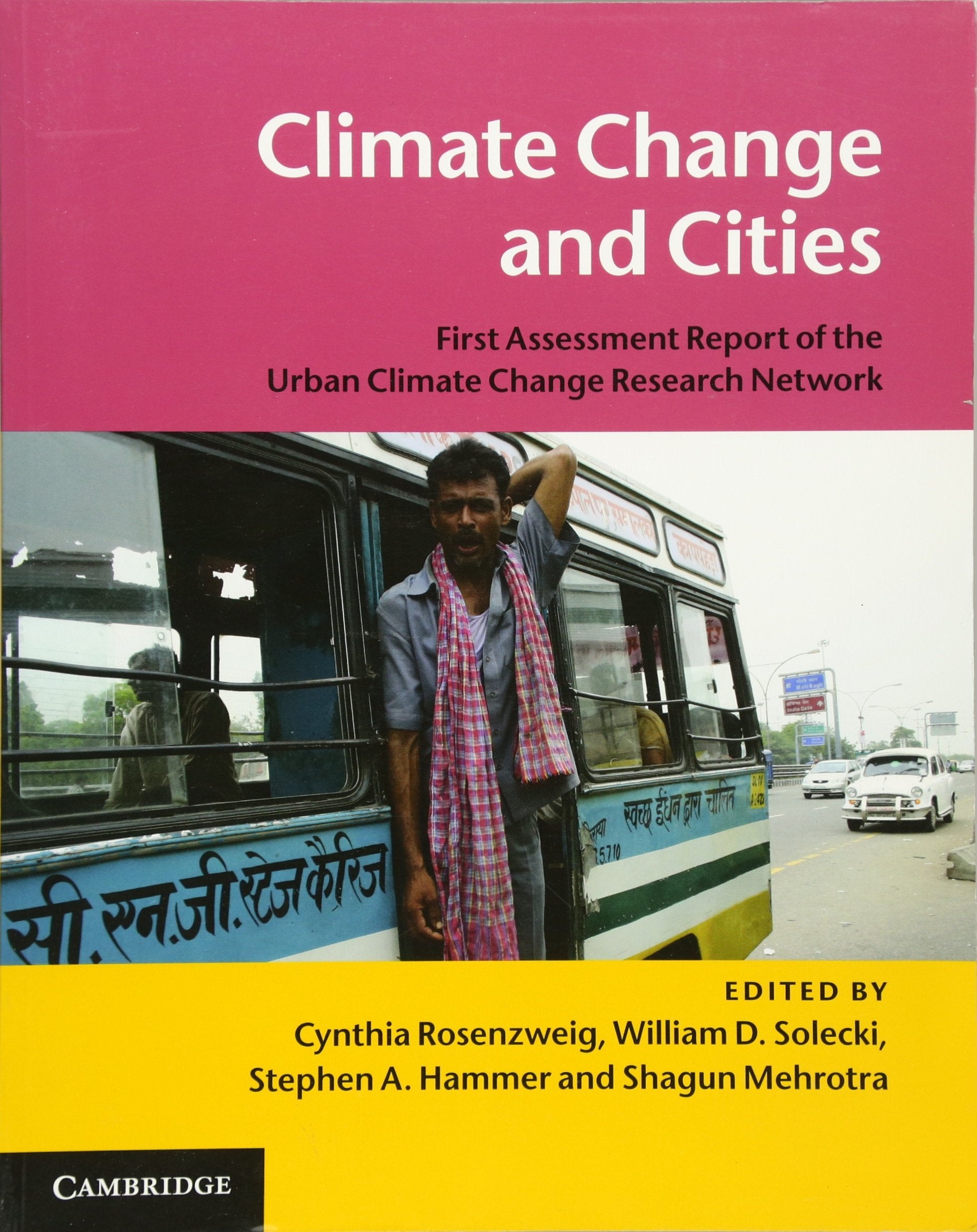 Climate Change and Cities: First Assessment Report of the Urban Climate Change Research Network,Used