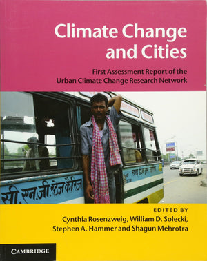 Climate Change and Cities: First Assessment Report of the Urban Climate Change Research Network,Used
