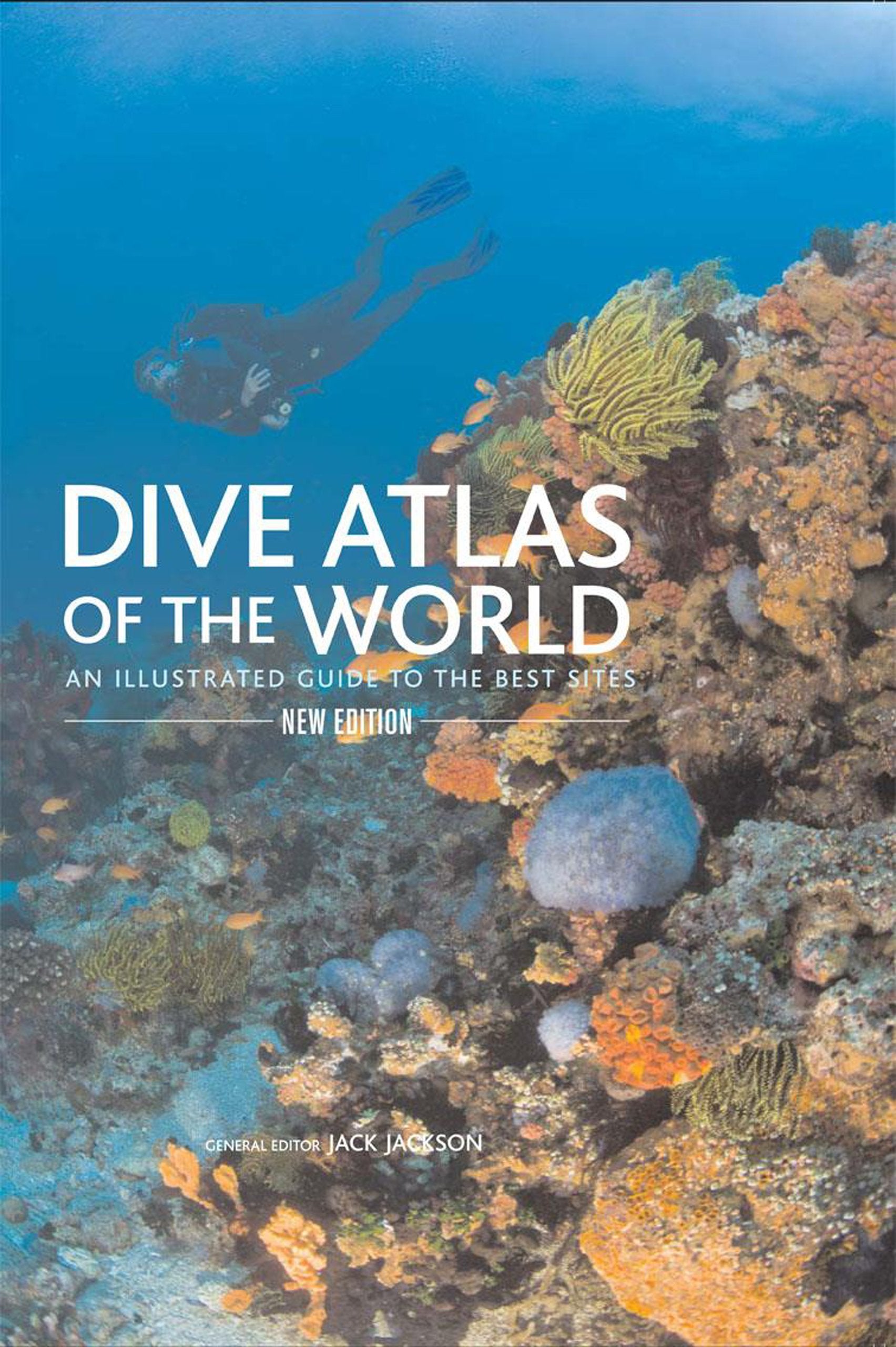 Dive Atlas of the World: An Illustrated Guide To The Best Sites,Used