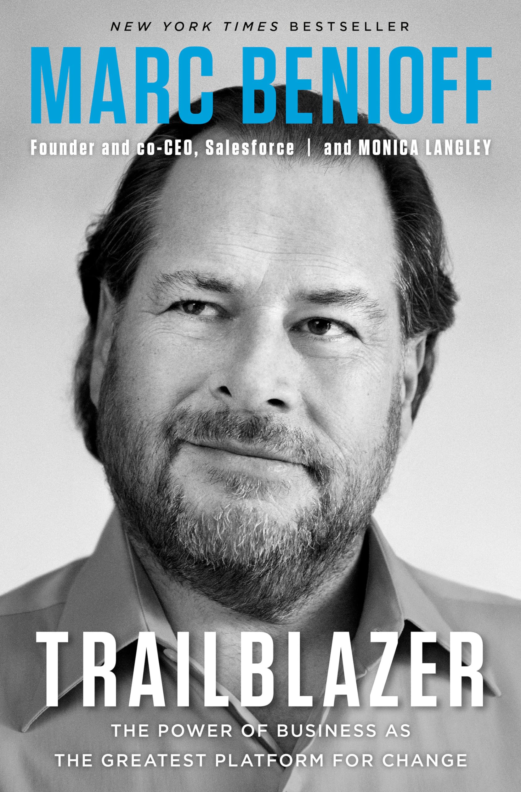 Trailblazer: The Power of Business as the Greatest Platform for Change,New