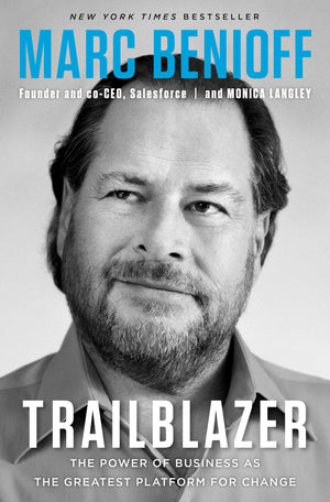 Trailblazer: The Power of Business as the Greatest Platform for Change,New