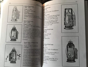 Lanterns That Lit Our World: How To Identify, Date And Restore Old Railroad, Marine, Fire, Carriage, Farm And Other Lanterns