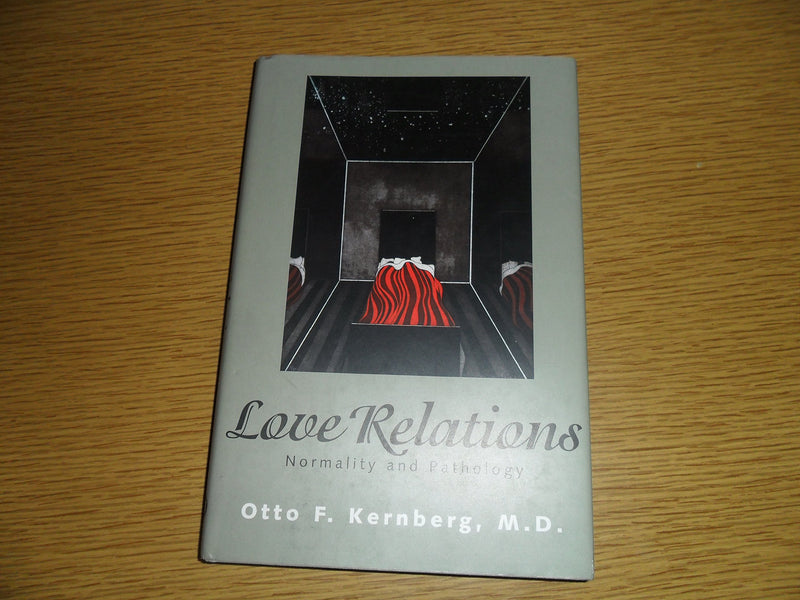 Love Relations: Normality And Pathology-used